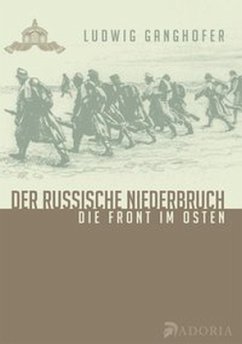 Der russische Niederbruch - Ganghofer, Ludwig