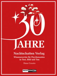 30 Jahre Nachtschatten Verlag - Cousto, Hans