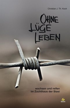 Ohne Lüge leben (eBook, ePUB) - Koch, Christian J. Th.