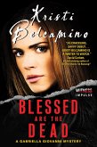 Blessed are the Dead (eBook, ePUB) Blessed are the Dead (eBook, ePUB)