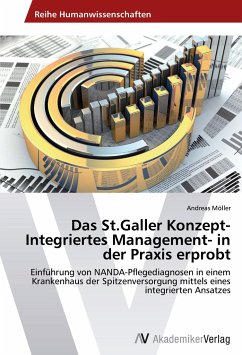 Das St.Galler Konzept-Integriertes Management- in der Praxis erprobt - Möller, Andreas