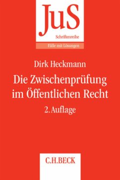 Die Zwischenprüfung im Öffentlichen Recht - Heckmann, Dirk