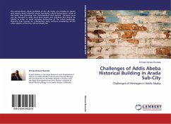 Challenges of Addis Abeba Historical Building in Arada Sub-City