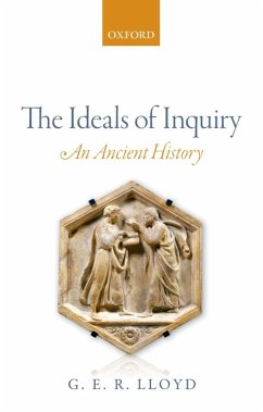 The Ideals of Inquiry (eBook, ePUB) - Lloyd, G. E. R.