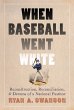 When Baseball Went White (eBook, ePUB) - Bild 1
