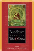 Buddhism Between Tibet and China (eBook, ePUB)