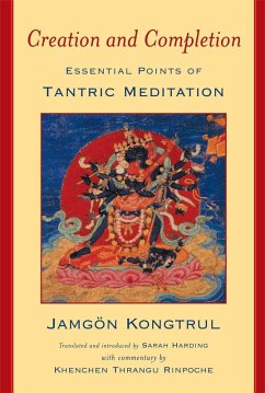 Creation and Completion (eBook, ePUB) - Kongtrul, Jamgon