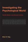 Investigating the Psychological World (eBook, ePUB) Investigating the Psychological World (eBook, ePUB)