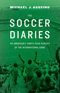 Soccer Diaries (eBook, ePUB) - Agovino, Michael J.