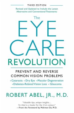 The Eye Care Revolution: (eBook, ePUB) - Abel, Robert