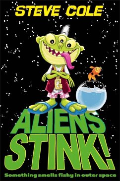 Aliens Stink! (eBook, ePUB) - Cole, Steve