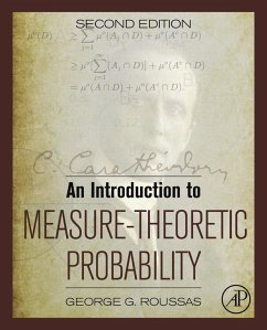 An Introduction to Measure-Theoretic Probability (eBook, ePUB) - Roussas, George G.