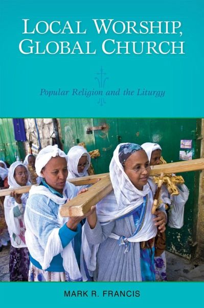 Local Worship, Global Church (eBook, ePUB)