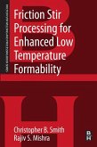 Friction Stir Processing for Enhanced Low Temperature Formability (eBook, ePUB)