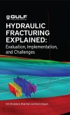 Hydraulic Fracturing Explained (eBook, ePUB)