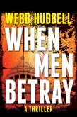 When Men Betray (eBook, ePUB) When Men Betray (eBook, ePUB)