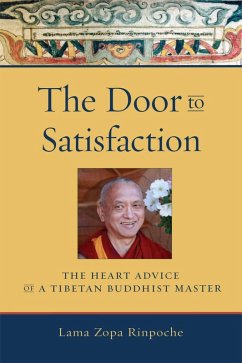 The Door to Satisfaction (eBook, ePUB) - Zopa, Thubten