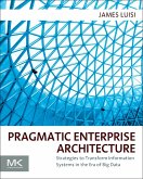 Pragmatic Enterprise Architecture (eBook, ePUB)