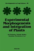 Experimental Morphogenesis and Integration of Plants (eBook, PDF)