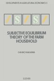 Subjective Equilibrium Theory of the Farm Household (eBook, PDF)