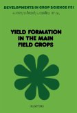 Yield Formation in the Main Field Crops (eBook, PDF)
