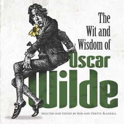 The Wit and Wisdom of Oscar Wilde (eBook, ePUB) - Wilde, Oscar