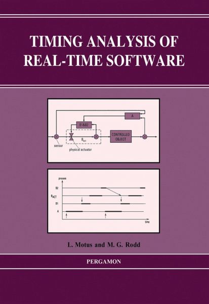 Timing Analysis of Real-Time Software (eBook, PDF) Timing Analysis of Real-Time Software (eBook, PDF)