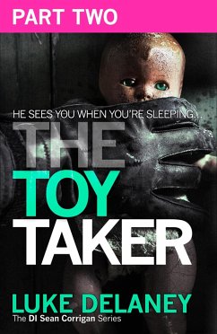 Cover The Toy Taker: Part 2, Chapter 4 to 5 (eBook, ePUB)