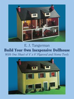 Build Your Own Inexpensive Dollhouse (eBook, ePUB) - Tangerman, E. J.