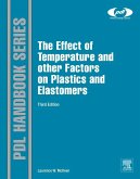 The Effect of Temperature and other Factors on Plastics and Elastomers (eBook, ePUB)