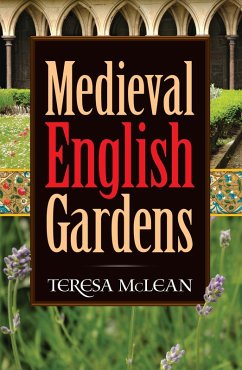 Medieval English Gardens (eBook, ePUB) - Mclean, Teresa