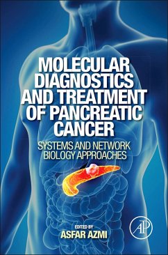 Molecular Diagnostics and Treatment of Pancreatic Cancer (eBook, ePUB) - Azmi, Asfar