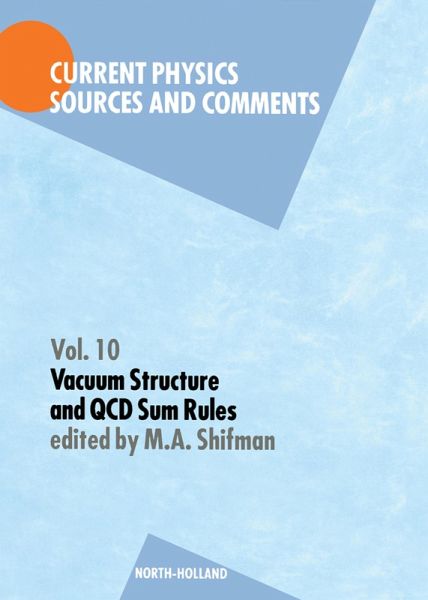 Vacuum Structure and QCD Sum Rules (eBook, PDF) Vacuum Structure and QCD Sum Rules (eBook, PDF)