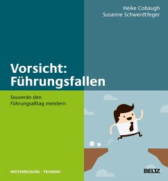 Vorsicht: Führungsfallen! (eBook, ePUB) - Cobaugh, Heike M.; Schwerdtfeger, Susanne