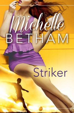 Striker (eBook, ePUB) - Betham, Michelle