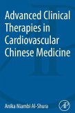 Advanced Clinical Therapies in Cardiovascular Chinese Medicine (eBook, ePUB)