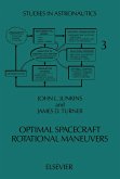 Optimal Spacecraft Rotational Maneuvers (eBook, PDF)