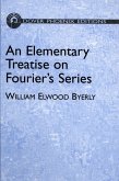 An Elementary Treatise on Fourier's Series (eBook, ePUB) An Elementary Treatise on Fourier's Series (eBook, ePUB)
