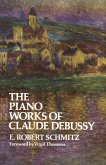 The Piano Works of Claude Debussy (eBook, ePUB)
