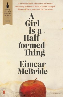 A Girl is a Half-formed Thing (eBook, ePUB) - Mcbride, Eimear
