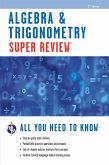 Algebra & Trigonometry Super Review - 2nd Ed. (eBook, ePUB)