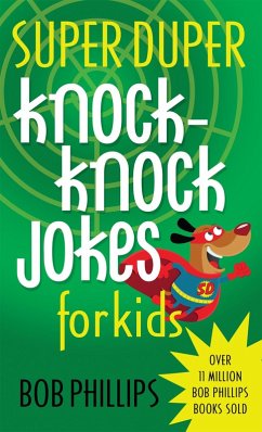 Super Duper Knock-Knock Jokes for Kids (eBook, ePUB) - Bob Phillips