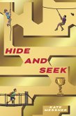 Hide and Seek (eBook, ePUB) Hide and Seek (eBook, ePUB)