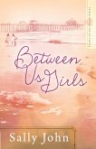 Between Us Girls (eBook, ePUB)