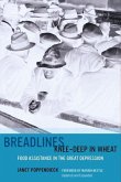Breadlines Knee-Deep in Wheat (eBook, ePUB) Breadlines Knee-Deep in Wheat (eBook, ePUB)