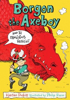 Borgon the Axeboy and the Dangerous Breakfast (eBook, ePUB) - Poskitt, Kjartan