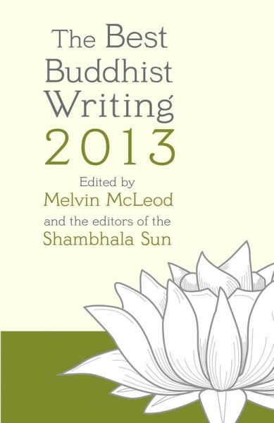 The Best Buddhist Writing 2013 (eBook, ePUB) The Best Buddhist Writing 2013 (eBook, ePUB)