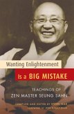 Wanting Enlightenment Is a Big Mistake (eBook, ePUB)