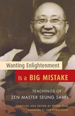 Wanting Enlightenment Is a Big Mistake (eBook, ePUB) - Sahn, Seung