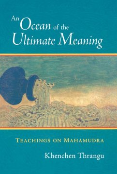 An Ocean of the Ultimate Meaning (eBook, ePUB) - Thrangu, Khenchen